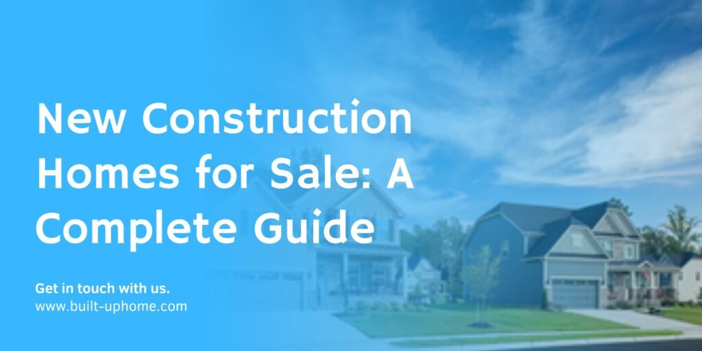 New Construction Homes for Sale