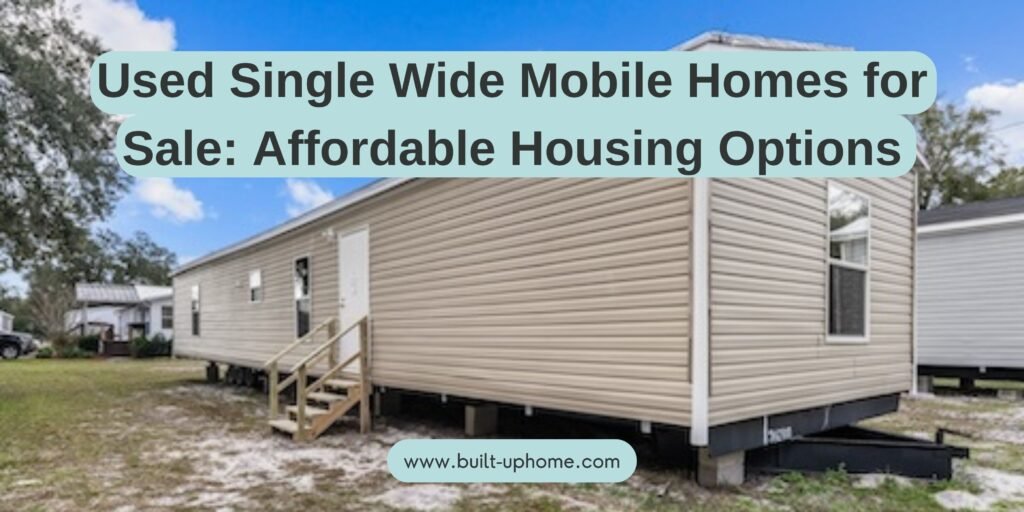 Used Single Wide Mobile Homes for Sale